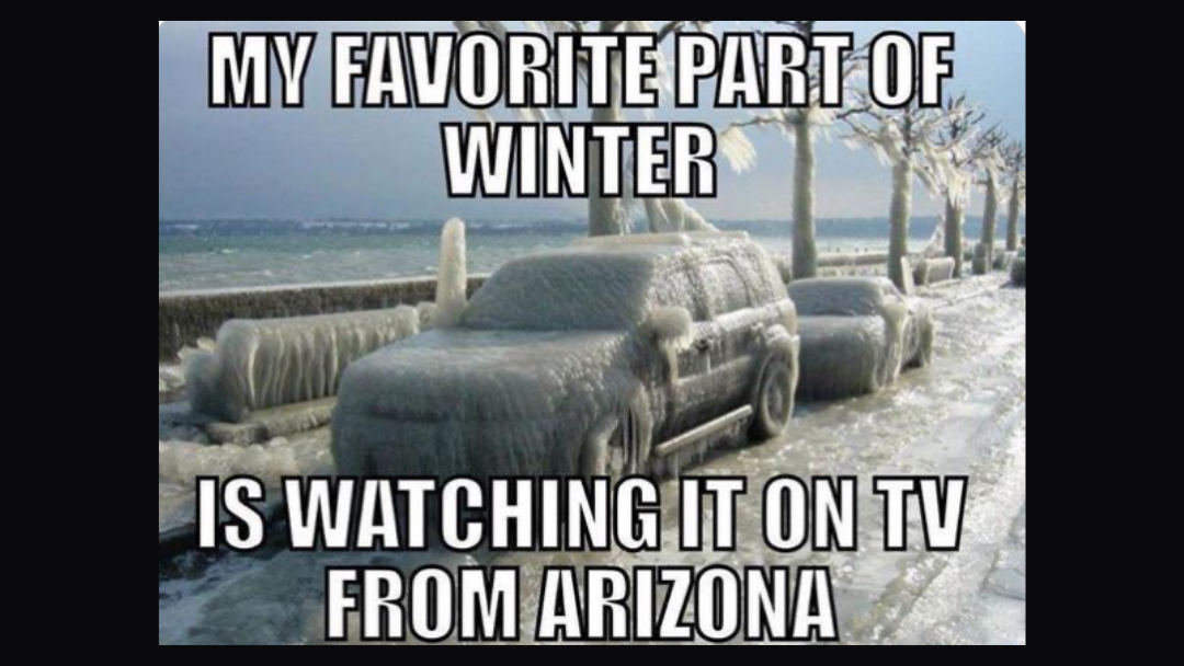 22 memes that sum up 'winter' in Tucson